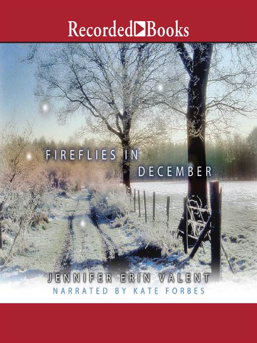 Title details for Fireflies in December by Jennifer Erin Valent - Wait list